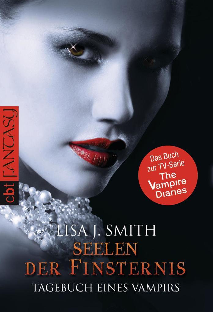 Tagebuch eines Vampirs 06 - Seelen der Finsternis