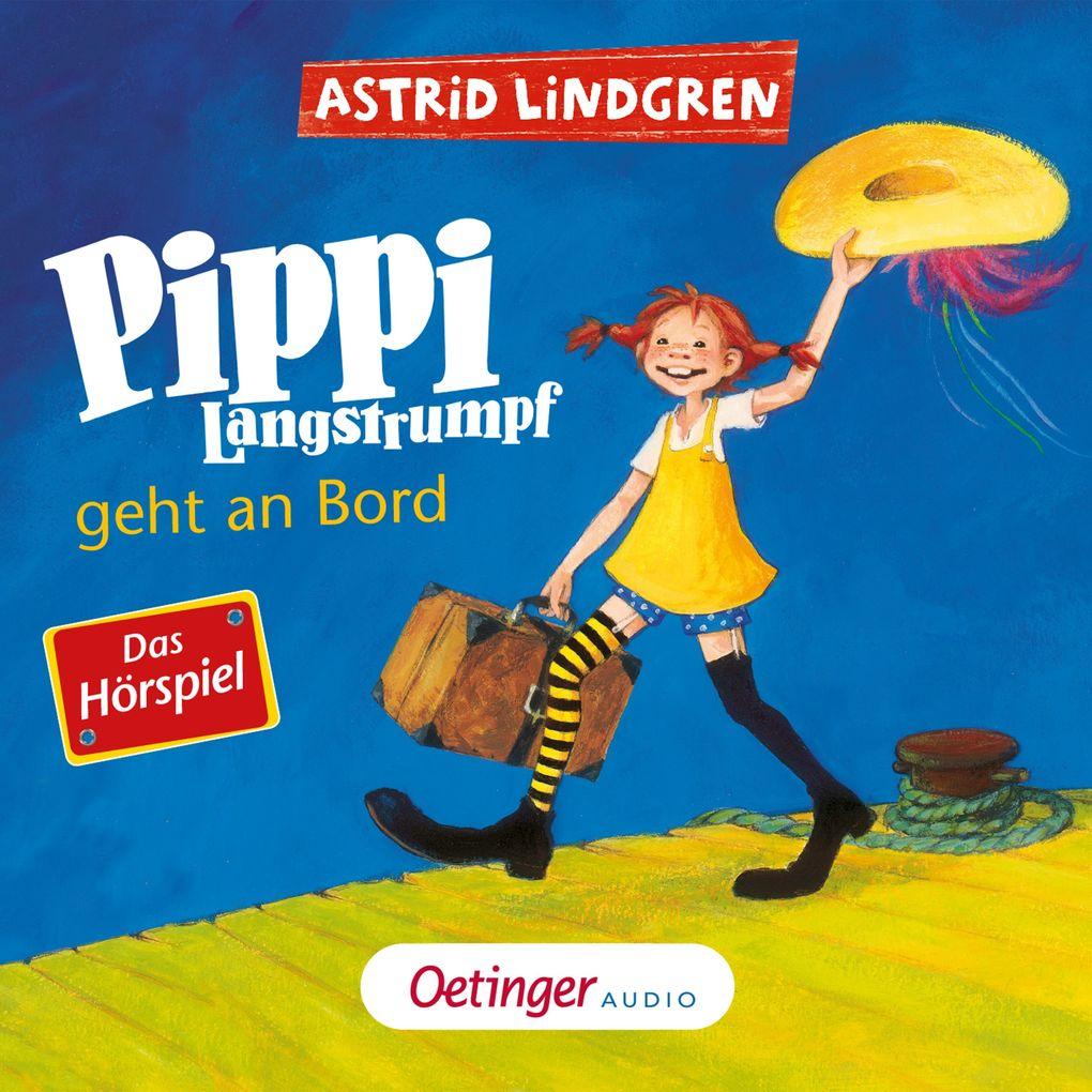 Pippi Langstrumpf geht an Bord - Das Hörspiel