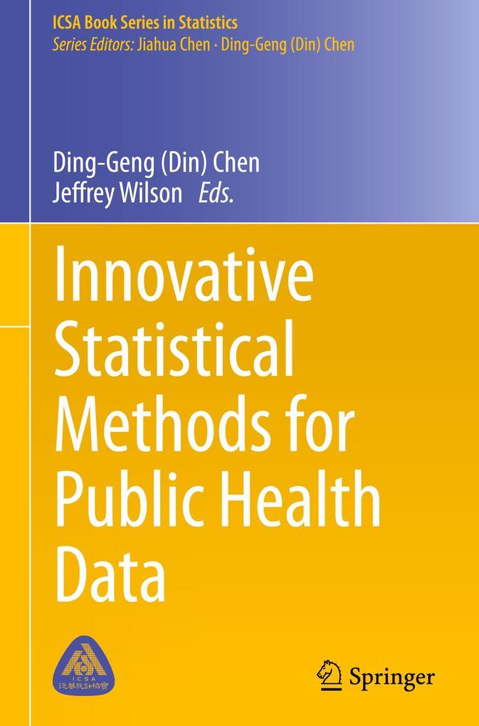 Innovative Statistical Methods for Public Health Data