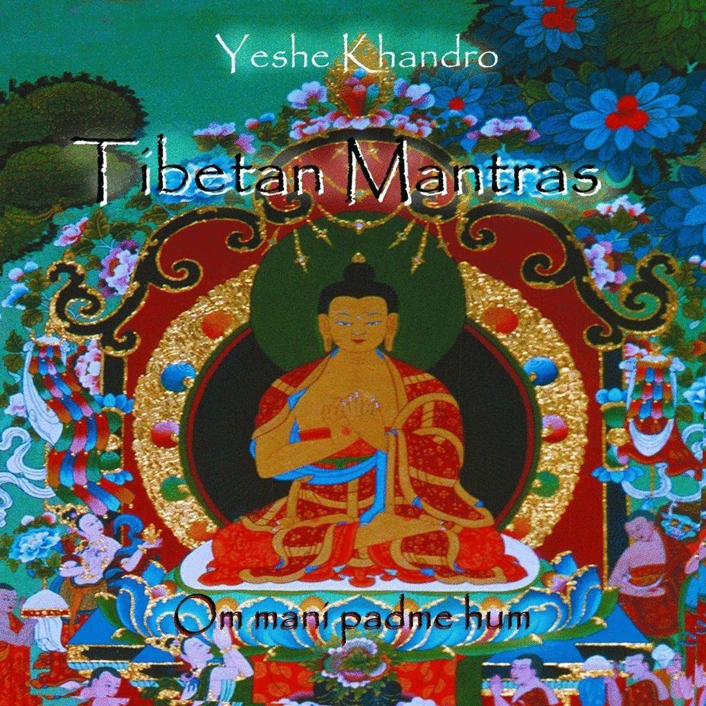Om Mani Padme Hum - Tibetan Mantras