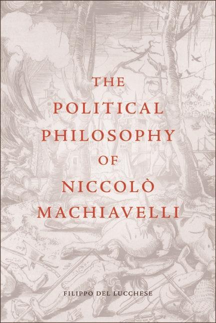 Political Philosophy of Niccolo Machiavelli