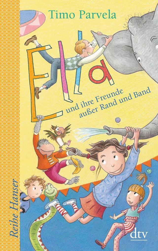 Ella und ihre Freunde außer Rand und Band, Bd. 10