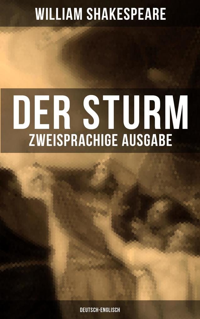 DER STURM (Zweisprachige Ausgabe: Deutsch-Englisch)