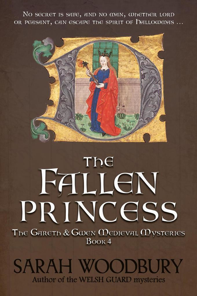 The Fallen Princess (The Gareth & Gwen Medieval Mysteries, #4)