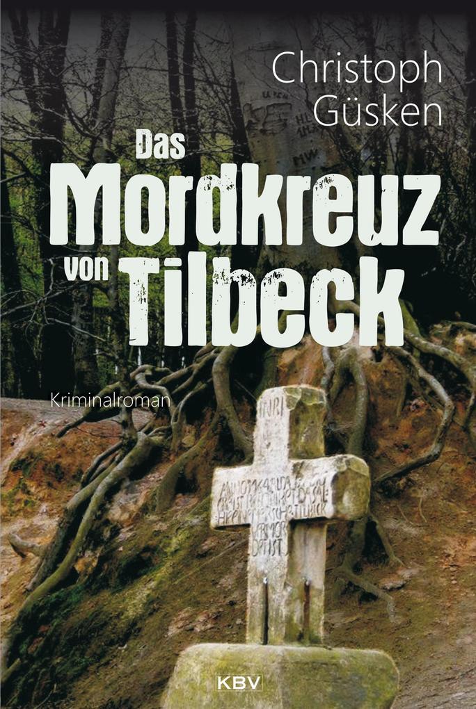 Das Mordkreuz von Tilbeck