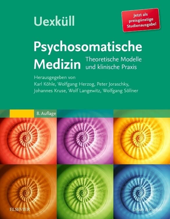 Uexküll, Psychosomatische Medizin (preisgünstige Studienausgabe)