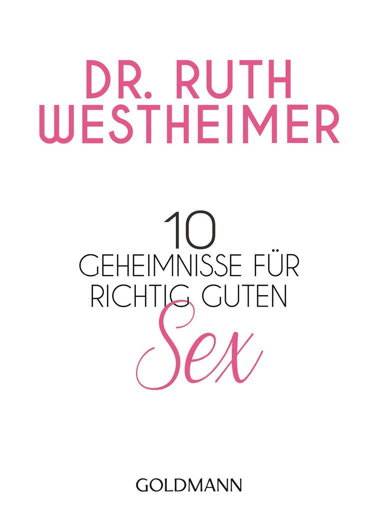 10 Geheimnisse für richtig guten Sex