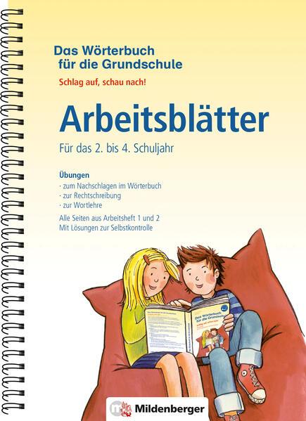 Das Wörterbuch für die Grundschule - Arbeitsblätter · Für das 2. bis 4. Schuljahr