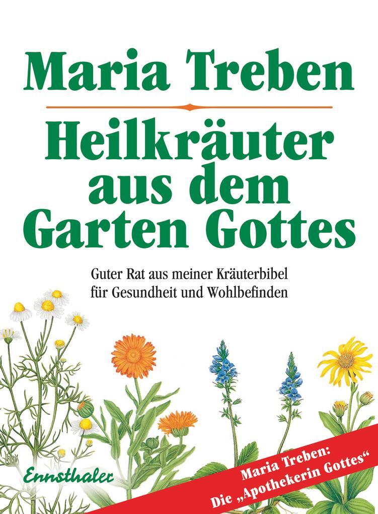 Heilkräuter aus dem Garten Gottes