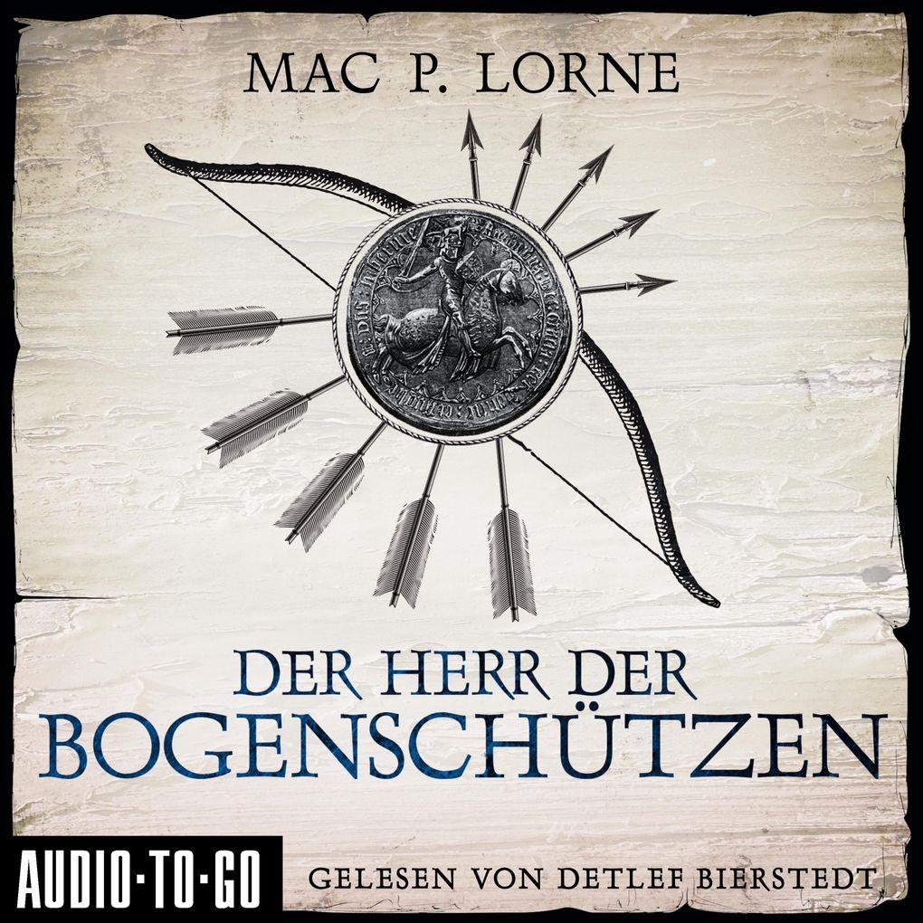 Der Herr der Bogenschützen