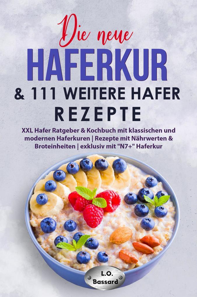 Die neue Haferkur & 111 weitere Hafer Rezepte