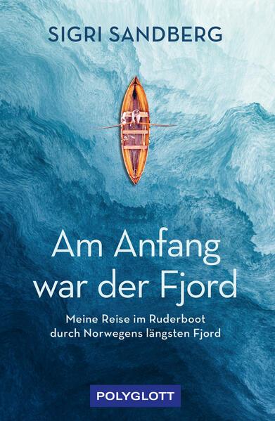 Am Anfang war der Fjord