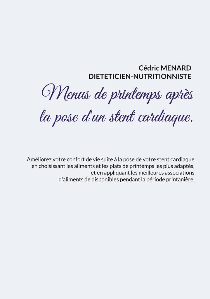 Menus de printemps après la pose d'un stent cardiaque.