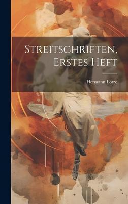 Streitschriften, Erstes Heft