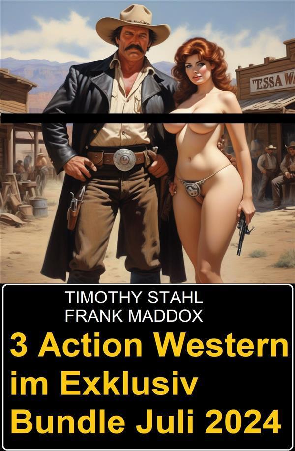 3 Action Western im Exklusiv Bundle Juli 2024