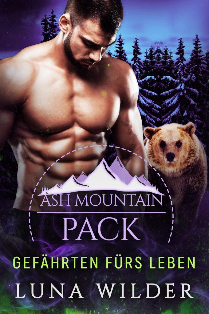 Gefährten Für's Leben (Ash Mountain Pack, #3)