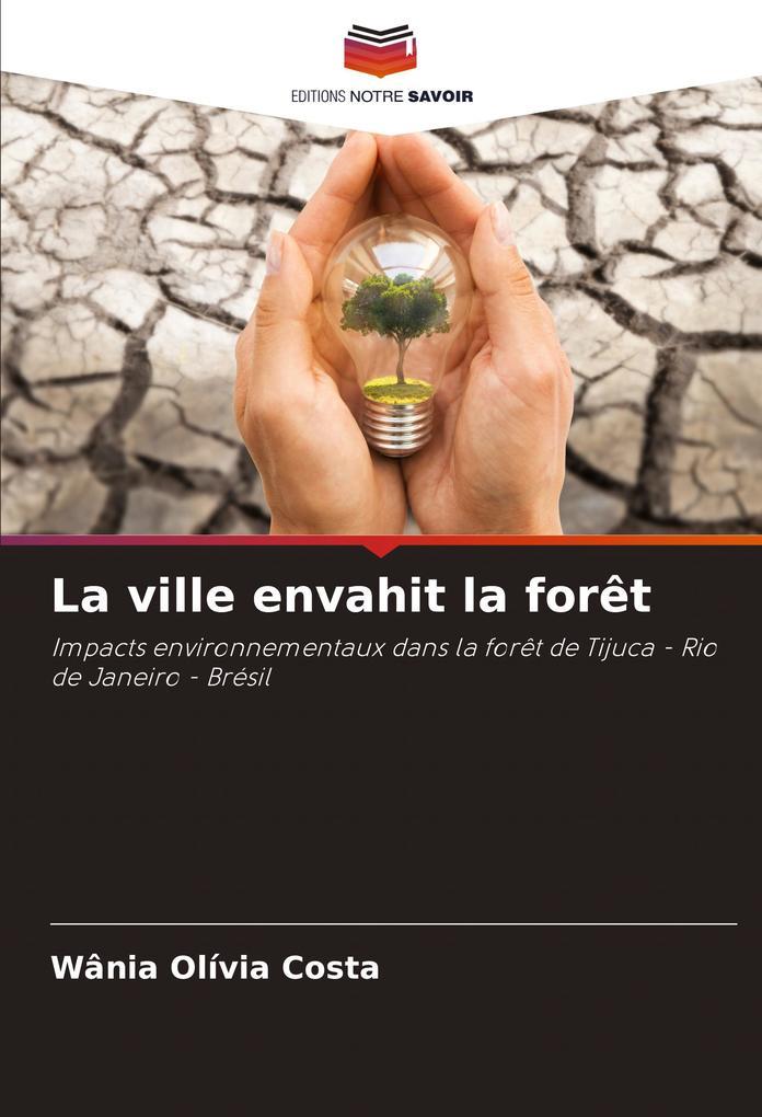 La ville envahit la forêt