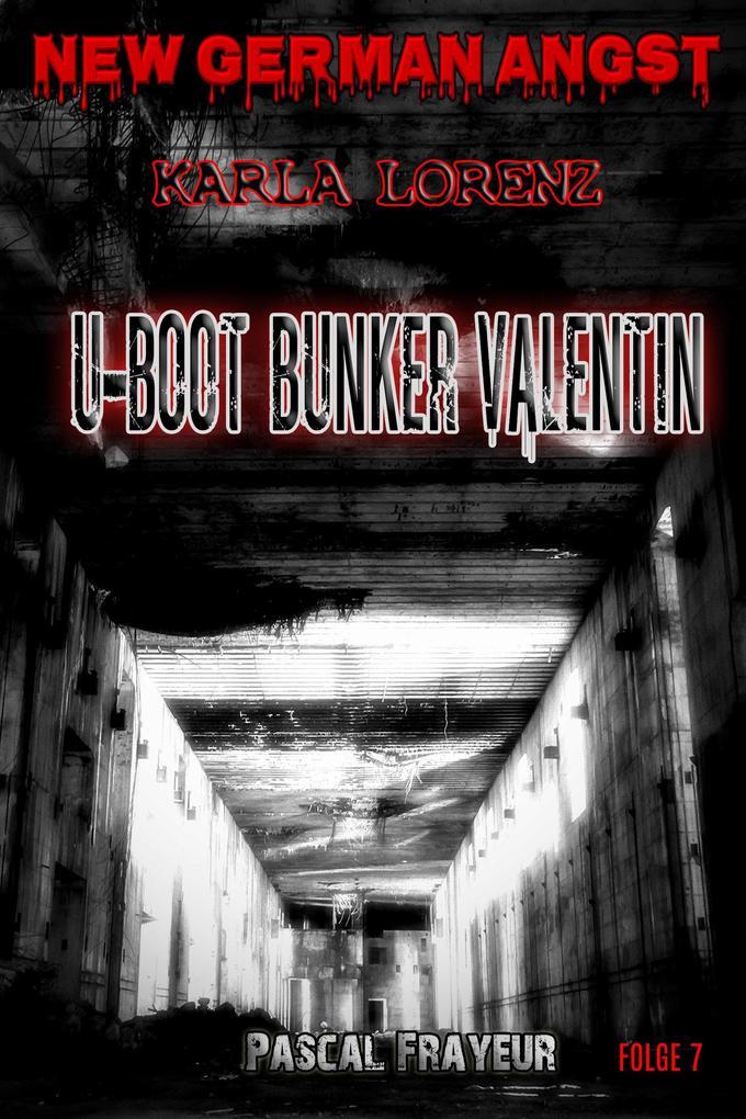 U-Boot-Bunker Valentin