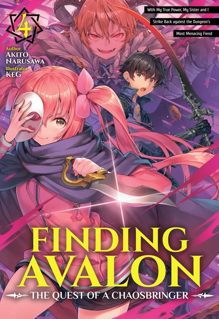 Finding Avalon: The Quest of a Chaosbringer Volume 4