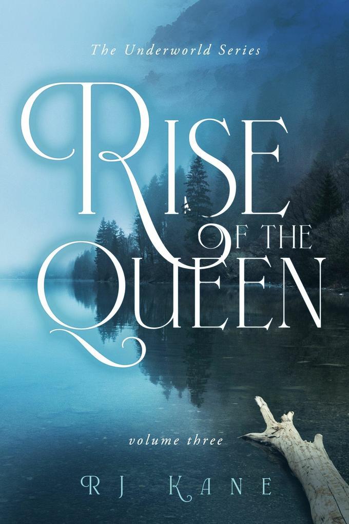 The Underworld Series: Rise of the Queen