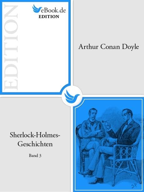 Sherlock-Holmes-Geschichten. Band 3