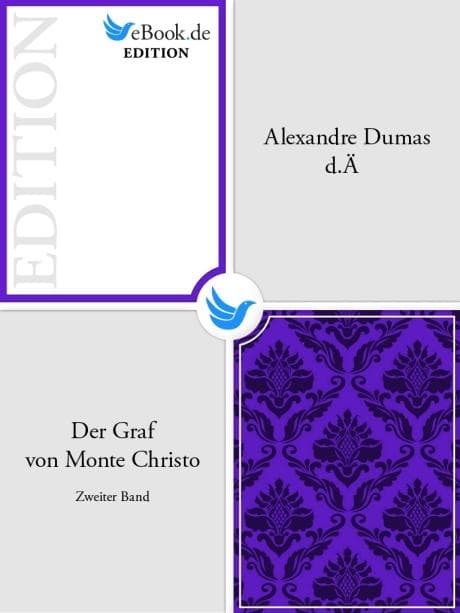 Der Graf von Monte Christo. Zweiter Band