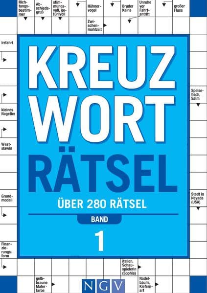 Kreuzworträtsel - Band 1 Über 280 Rätsel für Erwachsene