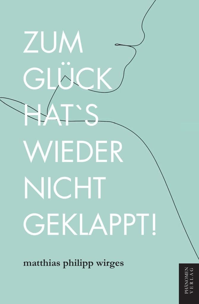 Zum Glück hat es wieder nicht geklappt!