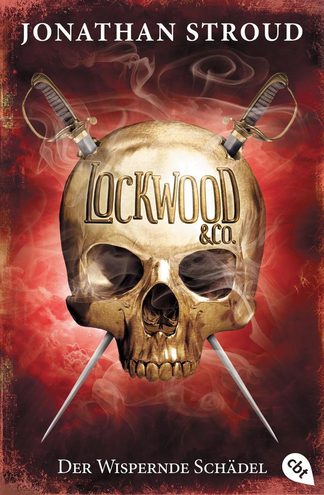 Lockwood & Co. 02 - Der Wispernde Schädel