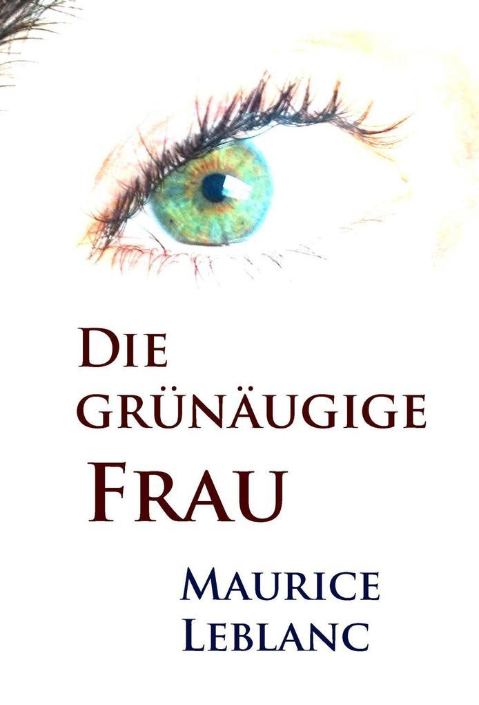 Die grünäugige Frau