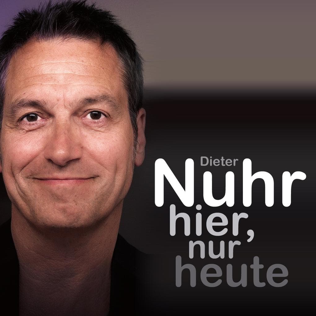 Nuhr hier, nur heute