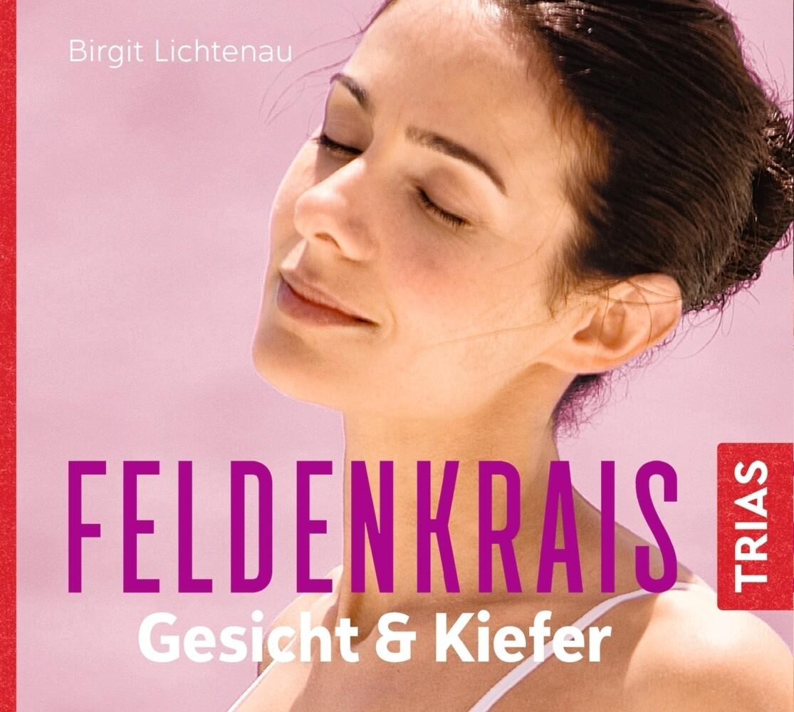 Feldenkrais Gesicht & Kiefer - Hörbuch