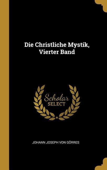 Die Christliche Mystik, Vierter Band