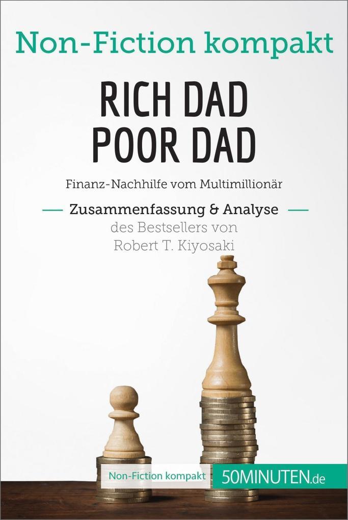 Rich Dad Poor Dad. Zusammenfassung & Analyse des Bestsellers von Robert T. Kiyosaki