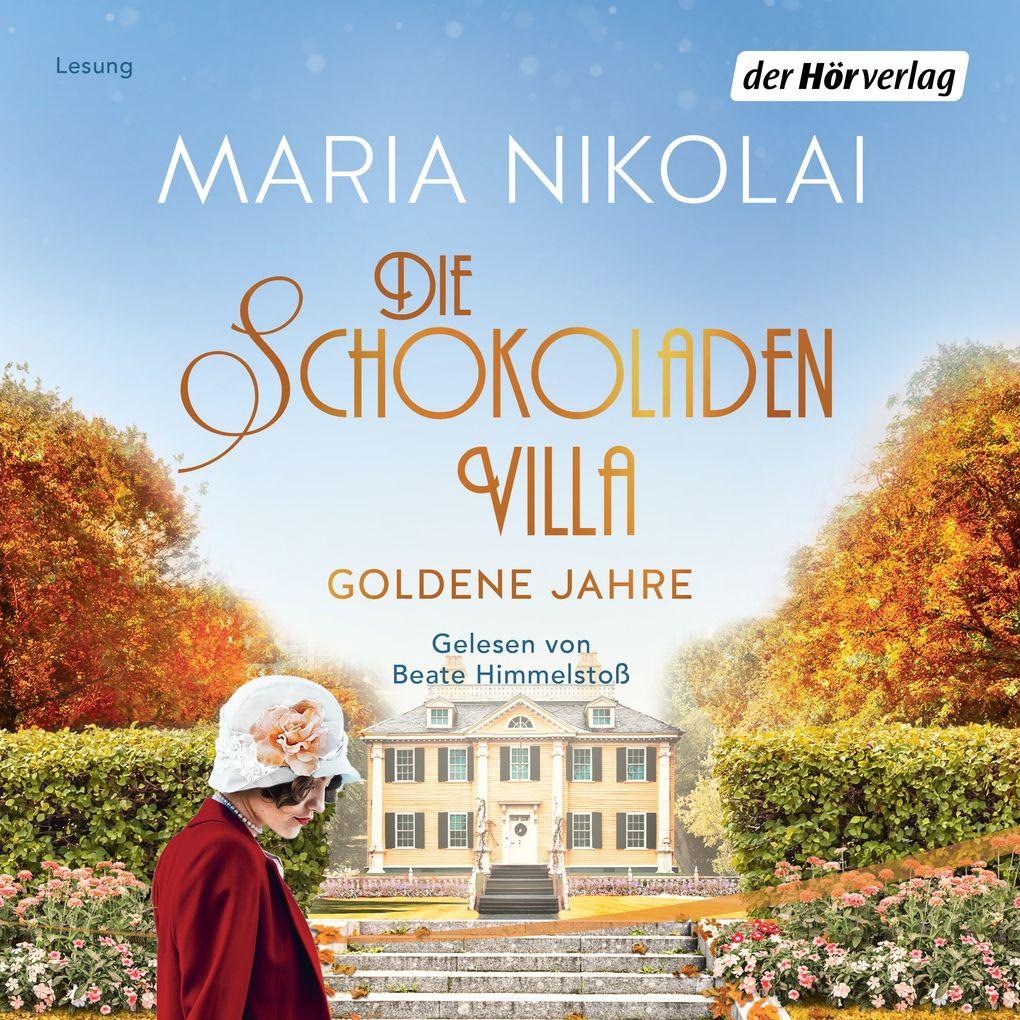 Die Schokoladenvilla - Goldene Jahre