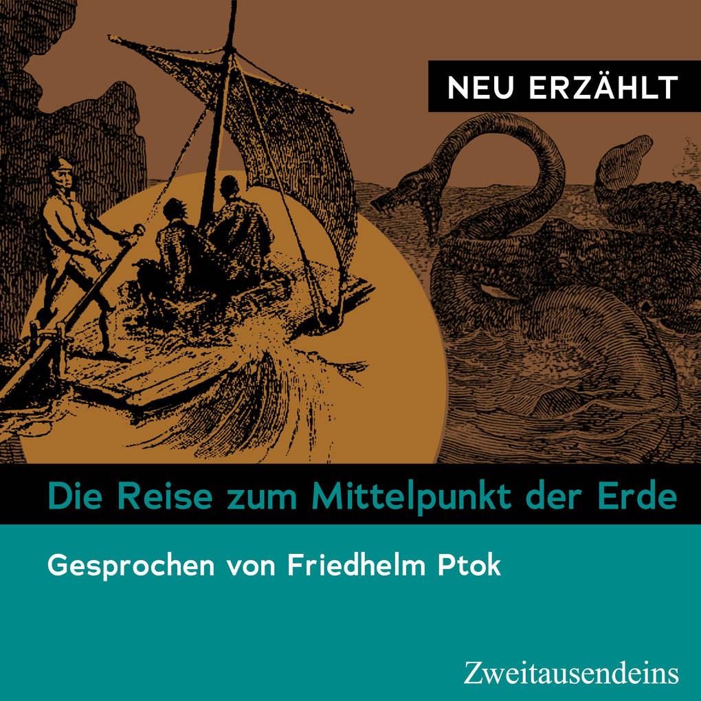 Die Reise zum Mittelpunkt der Erde ' neu erzählt