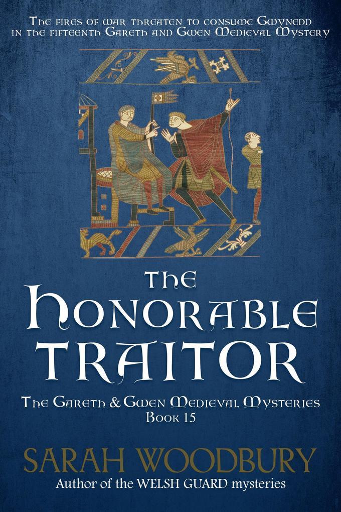 The Honorable Traitor (The Gareth & Gwen Medieval Mysteries, #15)