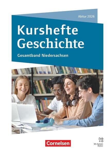 Kurshefte Geschichte - Gesamtband Niedersachsen - Abitur 2026 - Ausgabe ab 2024 - Schulbuch mit digitalen Medien