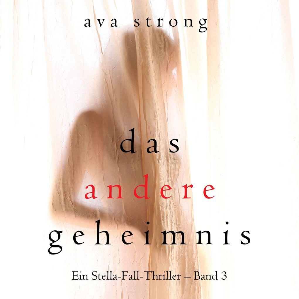 Das andere Geheimnis (Ein Stella-Fall-Thriller Band 3)