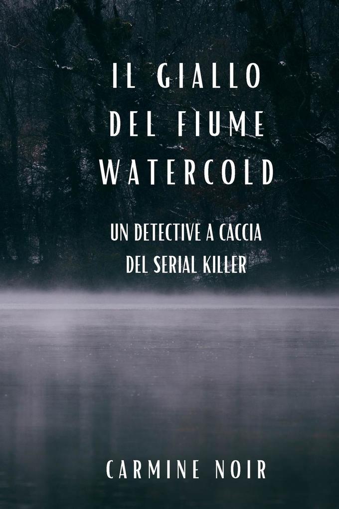 Il Giallo del Fiume Watercold