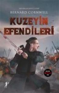 Kuzeyin Efendileri;Son Krallik Serisi 3. Kitap