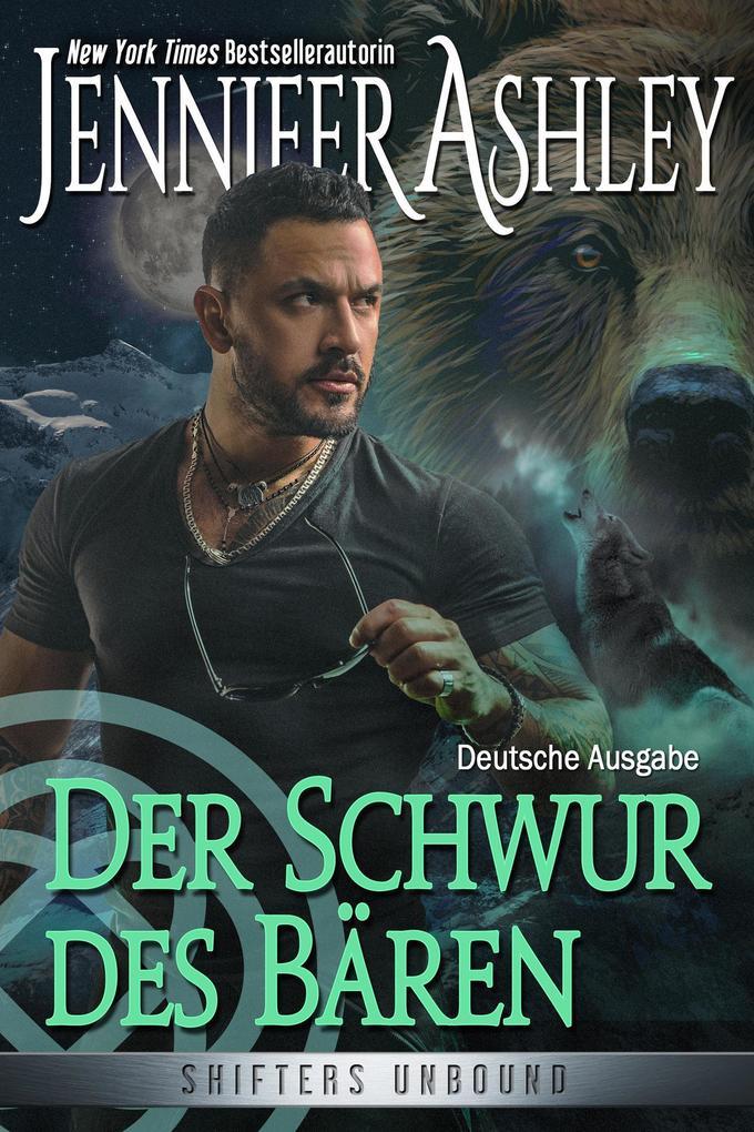 Der Schwur des Bären (Shifters Unbound: Deutsche Ausgabe, #15)