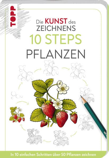 Die Kunst des Zeichnens 10 Steps - Pflanzen