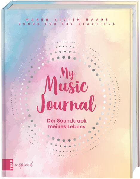 Music Journal feat. Maren Vivien Haase. Das kreative Eintragbuch für Erinnerungen an Musik-Events, Interpret:innen, Songs & Alben, die dich begeistern