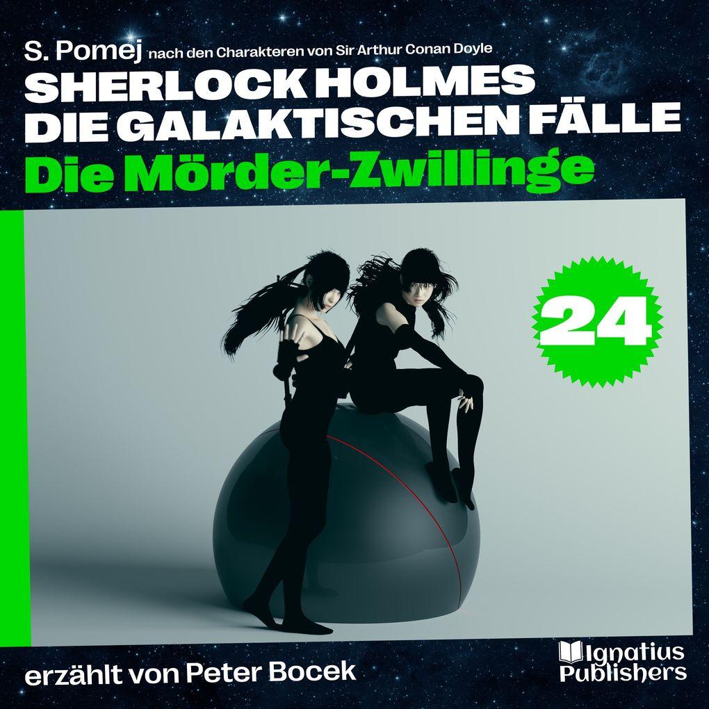 Die Mörder-Zwillinge (Sherlock Holmes - Die galaktischen Fälle, Folge 24)