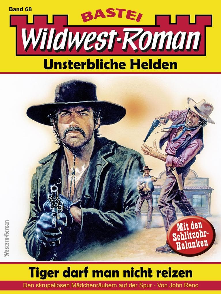 Wildwest-Roman - Unsterbliche Helden 68