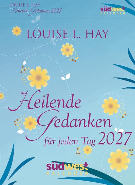 Heilende Gedanken für jeden Tag 2027 - Tagesabreißkalender zum Aufstellen oder Aufhängen