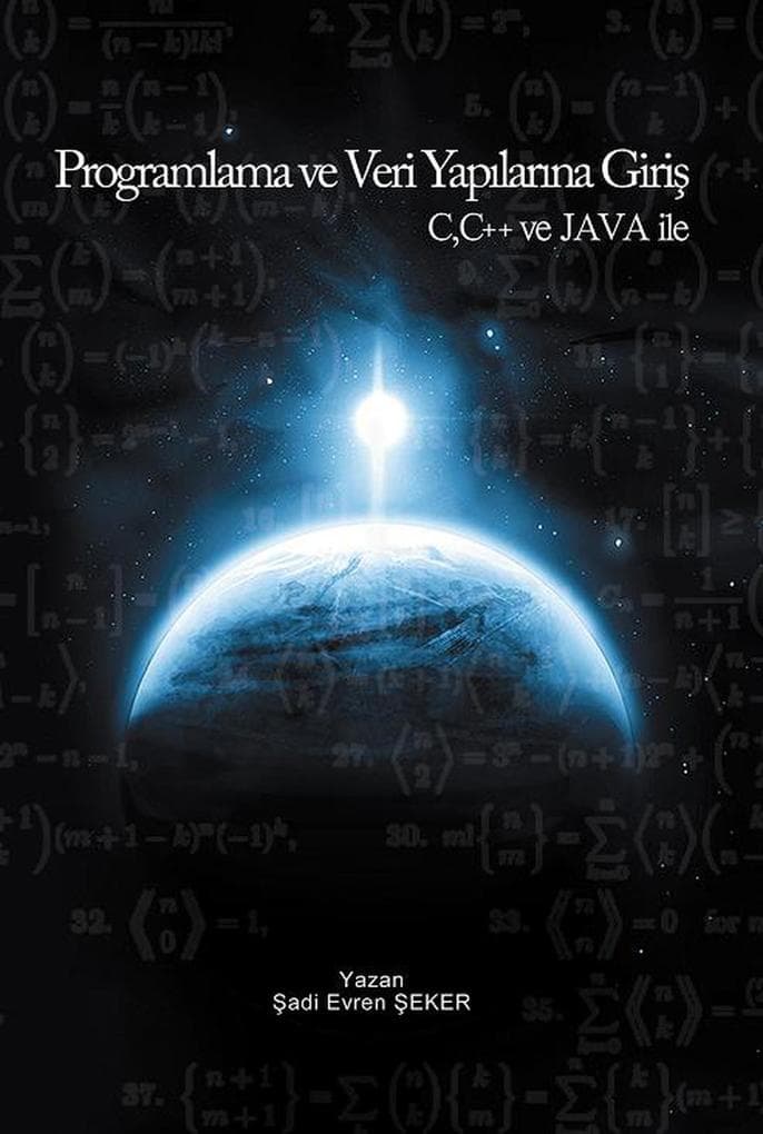 Programlama ve Veri Yapilarina Giris JAVA, C, C++ dilleri ile