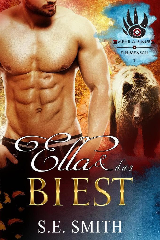 Ella und das Biest (Mehr als nur ein Mensch, #1)