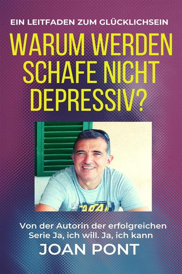 Warum werden Schafe nicht depressiv? Ein Leitfaden zum Glücklichsein